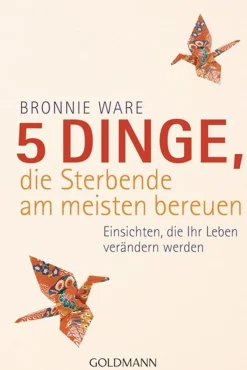 Waschbär 5 Dinge, die Sterbende am meisten bereuen. Einsichten, die Ihr Leben verändern werden.