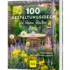 Waschbär 100 Gestaltungsideen für kleine Gärten: Wohlfühlgarten Schritt für Schritt gestalten. Discount