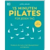 Waschbär 15 Minuten Pilates für jeden Tag: Workouts für mehr Kraft, Beweglichkeit und Balance. Effektive Pilates-Übungen für Anfänger*innen und Fortgeschrittene.