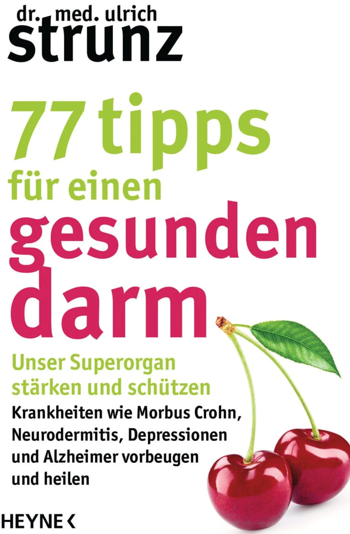 Waschbär 77 Tipps für einen gesunden Darm. Unser Superorgan stärken und schützen. New