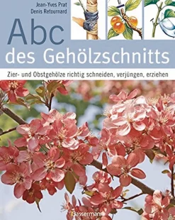Waschbär Abc des Gehölzschnitts. Zier- und Obstgehölze richtig schneiden, verjüngen, erziehen. New