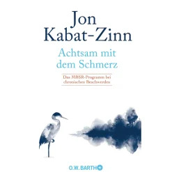 Waschbär Achtsam mit dem Schmerz. Das MBSR-Programm bei chronischen Beschwerden. Outlet