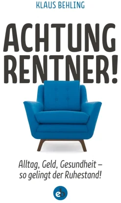 Waschbär Achtung, Rentner! Alltag, Geld, Gesundheit - so gelingt der Ruhestand! Sale