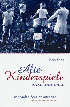 Waschbär Alte Kinderspiele einst und jetzt. Mit vielen Spielanleitungen. New