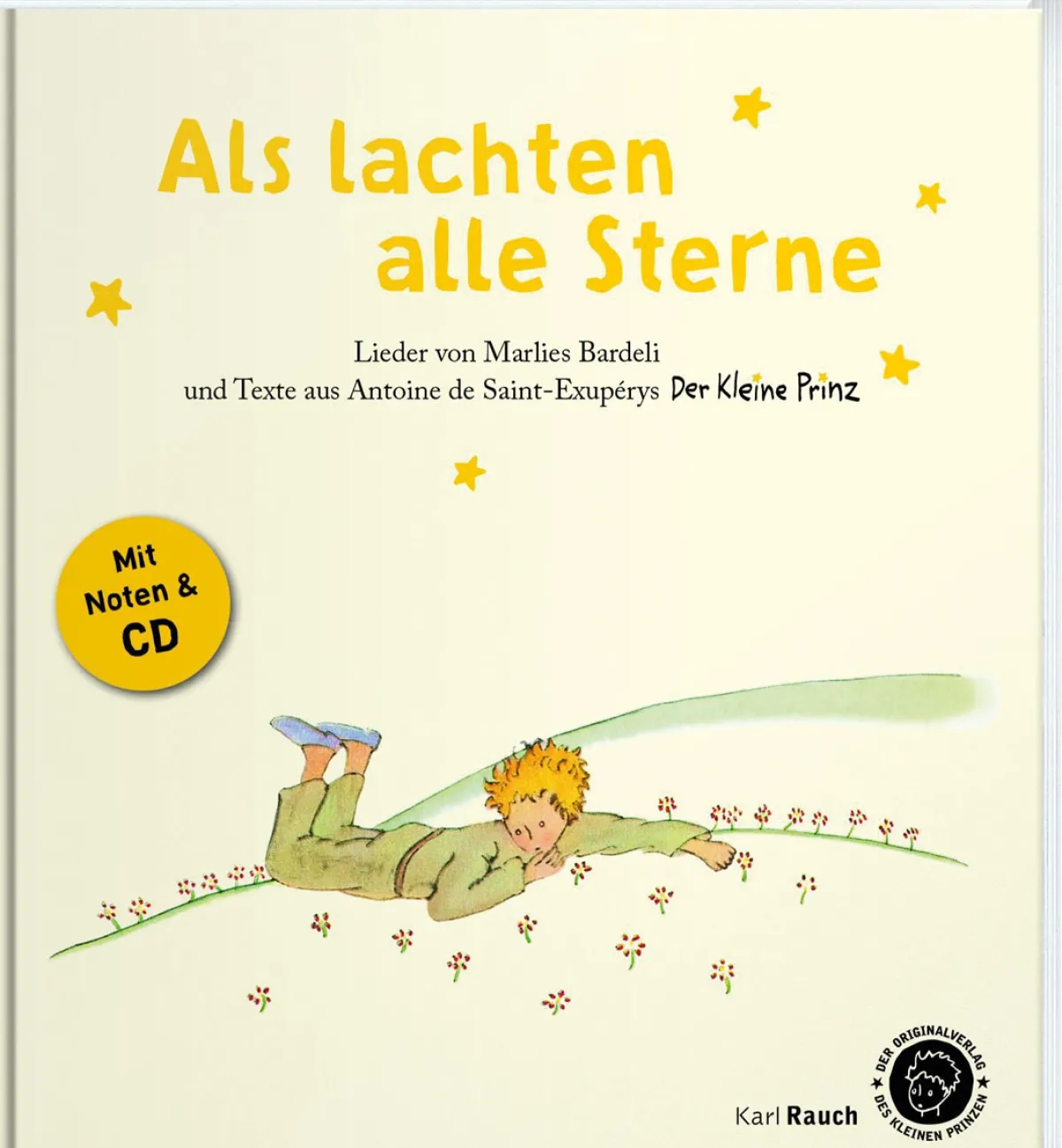 Waschbär Antoine de Saint-Exupéry. Der kleine Prinz. Als lachten alle Sterne. Texte, Lieder, Originalillustrationen. Mit CD.