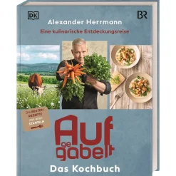 Waschbär Aufgegabelt. Das Kochbuch: Eine kulinarische Entdeckungsreise. Über 65 Genussrezepte des TV-Kochs. Heimatverbunden, regional, bodenständig. Outlet