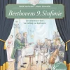 Waschbär Beethovens 9. Sinfonie. Die Sinfonie in d-Moll von Ludwig van Beethoven. Mit CD.