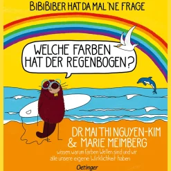 Waschbär BiBiBiber hat da mal ’ne Frage. Welche Farben hat der Regenbogen? Clearance