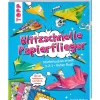 Waschbär Blitzschnelle Papierflieger. Starterlaubnis erteilt: 3-2-1 - Guten Flug! Mit 100 Faltblättern zum Sofort-Loslegen.