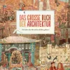Waschbär Das große Buch der Architektur. So haben die Menschen früher gebaut! Discount