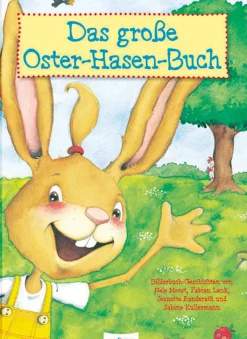 Waschbär Das große Oster-Hasen-Buch. Vier Bilderbuchgeschichten in einem Band. Best