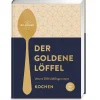 Waschbär Der goldene Löffel - Kochen: Unsere 250 Lieblingsrezepte - gelingsicher, lecker, klassisch, aktuell - Das Beste aus 100 Jahren Dr. Oetker Kocherfahrung. Outlet