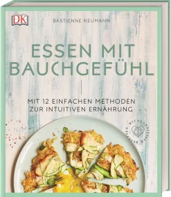 Waschbär Essen mit Bauchgefühl. Mit 12 einfachen Methoden zur intuitiven Ernährung. Best