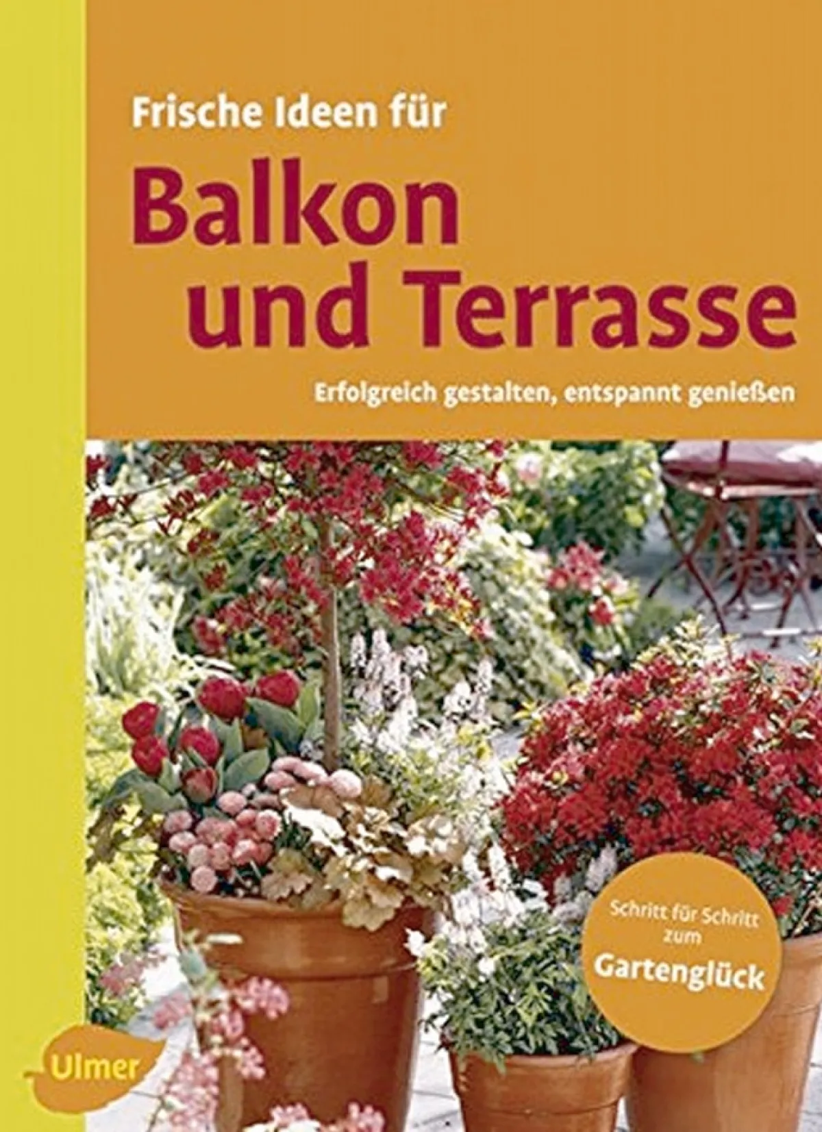 Waschbär Frische Ideen für Balkon und Terrasse. Erfolgreich gestalten, entspannt genießen. New