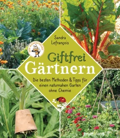 Waschbär Giftfrei gärtnern. Die besten Methoden und Tipps für einen naturnahen Garten ohne Chemie. Hot