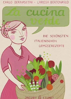 Waschbär La cucina verde. Die schönsten italienischen Gemüserezepte. Online