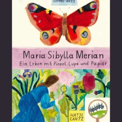 Waschbär Maria Sibylla Merian. Ein Leben mit Pinsel, Lupe und Papier. Sale