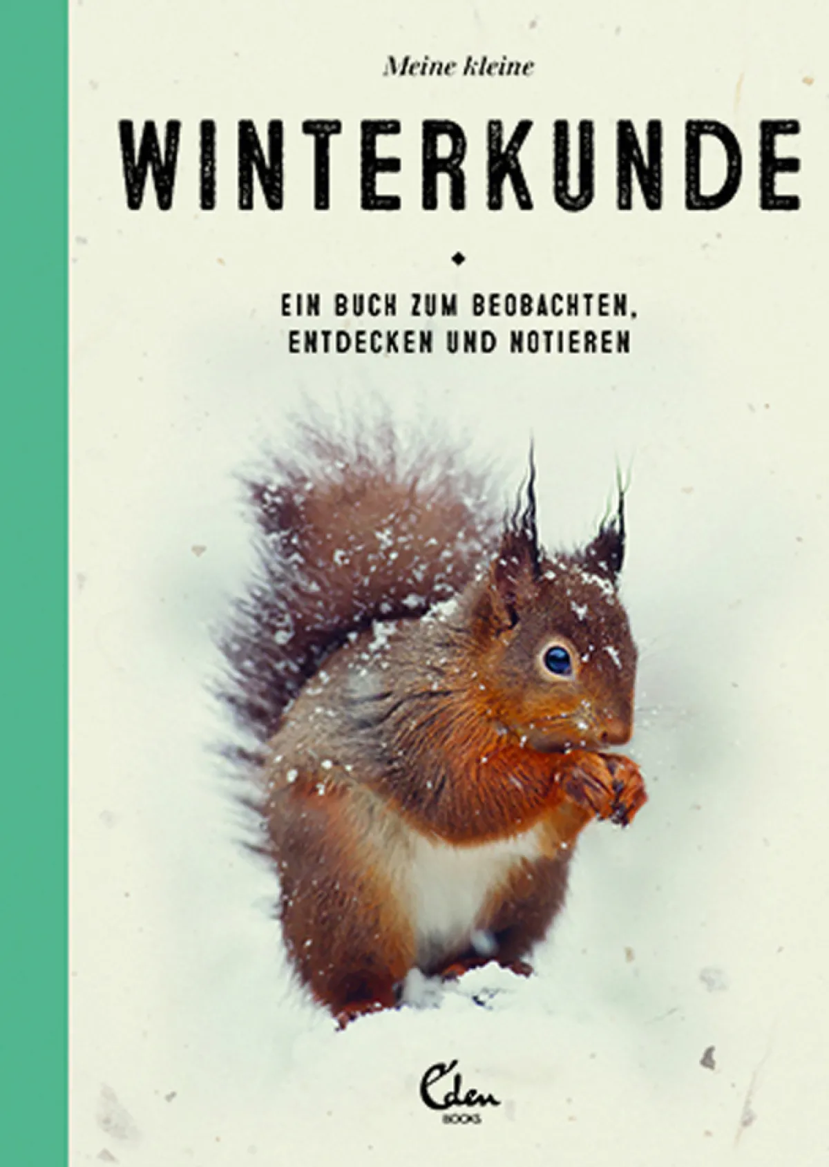 Waschbär Meine kleine Winterkunde. Ein Buch zum Beobachten, Entdecken und Notieren.