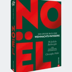 Waschbär Noël: Das große Buch der Weihnachts-Patisserie: 90 festliche Backrezepte. Vom französischen Meisterpatissier Christophe Felder. Hot