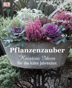 Waschbär Pflanzenzauber. Kreative Ideen für die kalte Jahreszeit. New