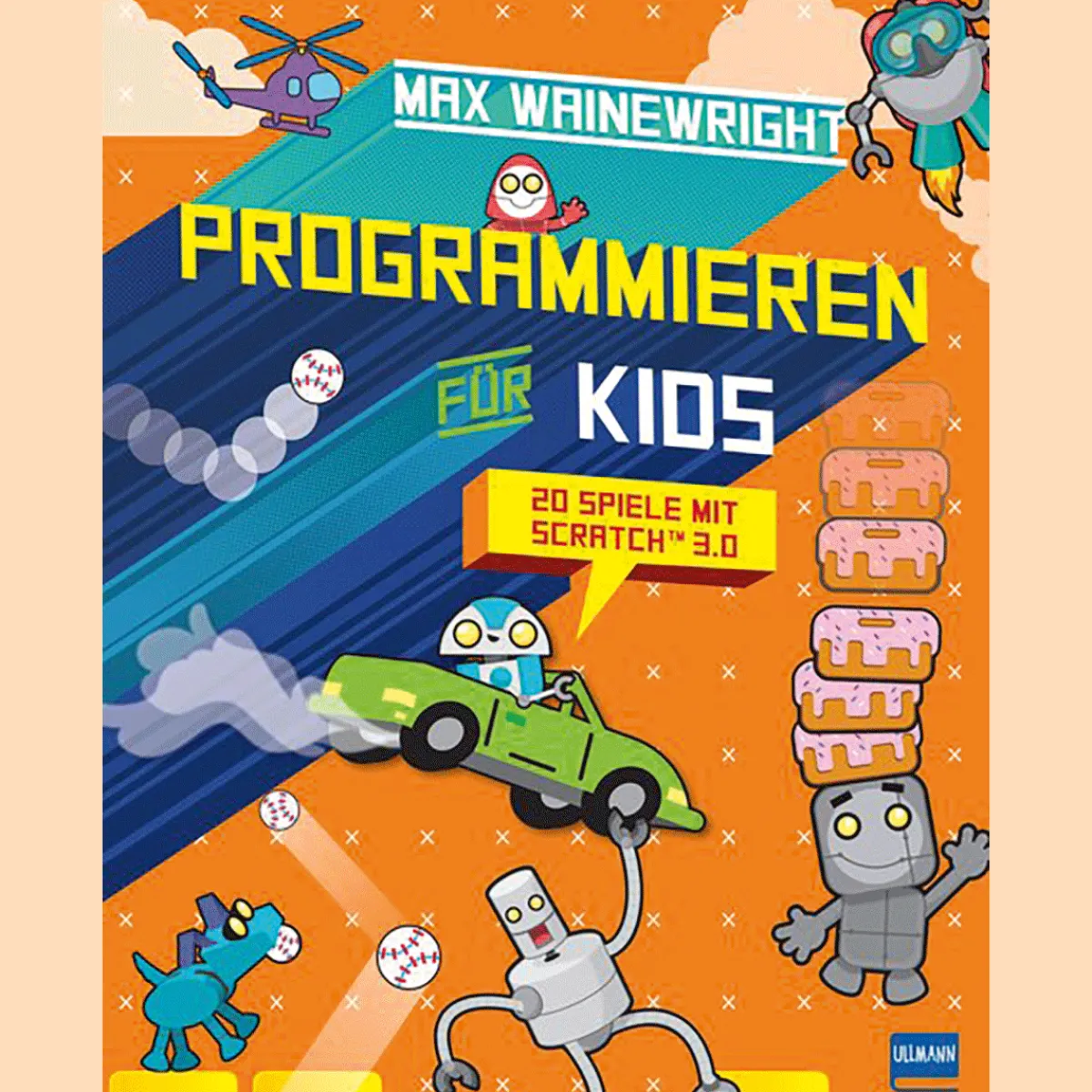 Waschbär Programmieren für Kids. 20 Spiele mit Scratch 3.0. Best