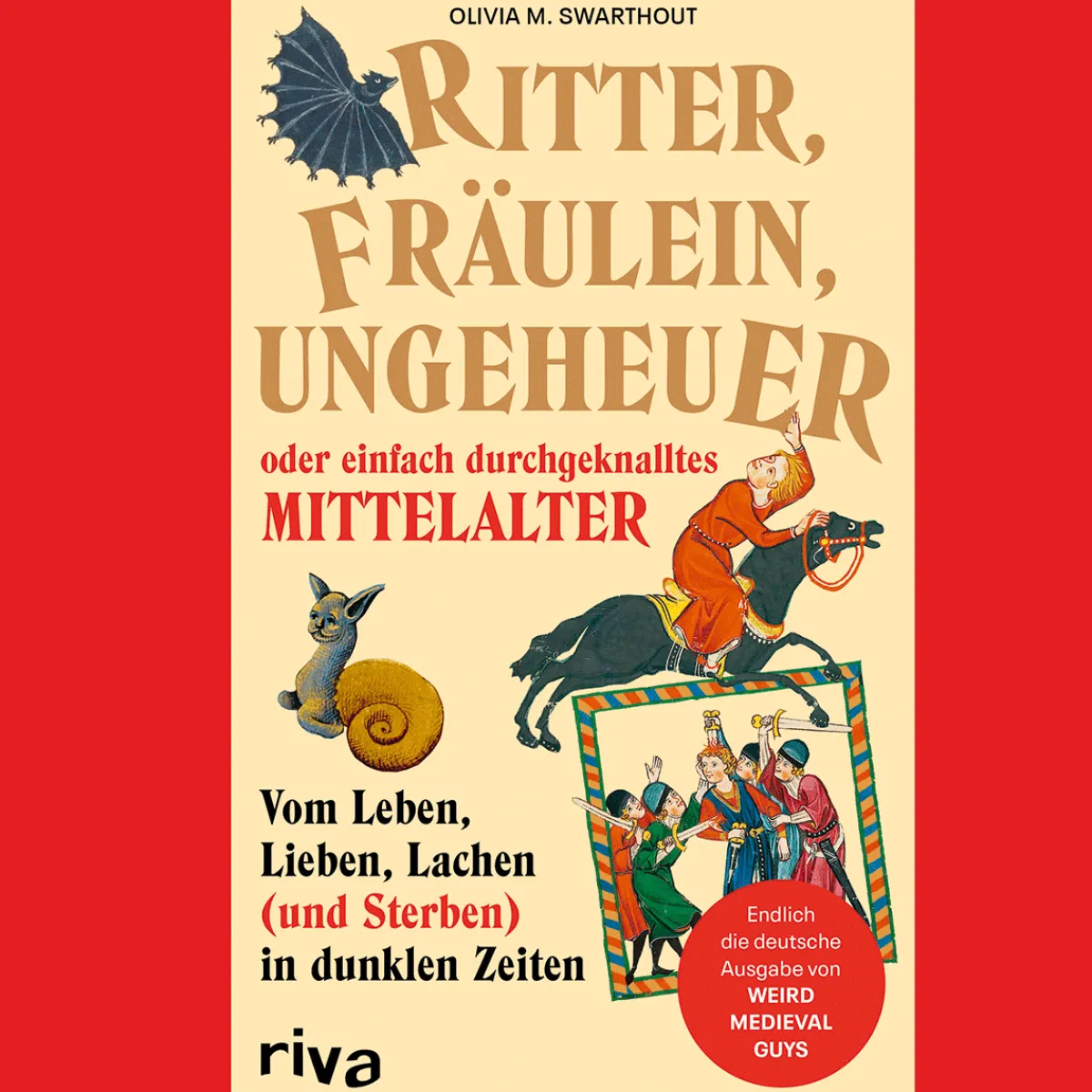 Waschbär Ritter, Fräulein, Ungeheuer oder einfach durchgeknalltes Mittelalter. New