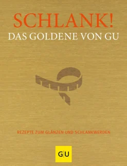 Waschbär Schlank! Das Goldene von GU. Rezepte zum Glänzen und Schlankwerden. Clearance