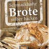 Waschbär Schmackhafte Brote selber baccken. Verlockende Rezepte für alle Sorten. Clearance