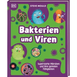 Waschbär Superstark & Superschlau. Bakterien und Viren: Superstarke Mikroben und ihre genialen Fähigkeiten. Unterhaltsames Sachbuch von YouTube-Star Steve Mould. Für Kinder ab 7 Jahren.