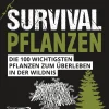 Waschbär Survivalpflanzen. Die 100 wichtigsten Pflanzen zum Überleben in der Wildnis. Hot