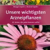 Waschbär Unsere wichtigsten Arzneipflanzen. 41 Arten, die jeder kennen sollte. Outlet