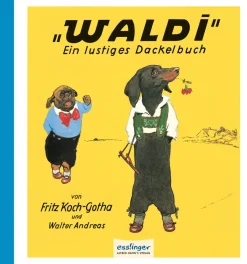 Waschbär Waldi. Ein lustiges Dackelbuch. Sale