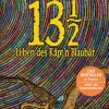 Waschbär Walter Moers. Die 13 1/2 Leben des Käpt’n Blaubär. Roman. Der große Bestseller in Farbe. Best