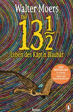 Waschbär Walter Moers. Die 13 1/2 Leben des Käpt’n Blaubär. Roman. Der große Bestseller in Farbe. Best