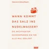 Waschbär Wann kommt das Salz ins Nudelwasser? Die wichtigsten Küchenfragen ein für alle Mal geklärt. Best