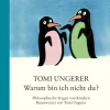 Waschbär Warum bin ich nicht du? Philosophische Fragen von Kindern. Beantwortet von Tomi Ungerer. Discount