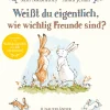 Waschbär Weißt du eigentlich, wie wichtig Freunde sind?