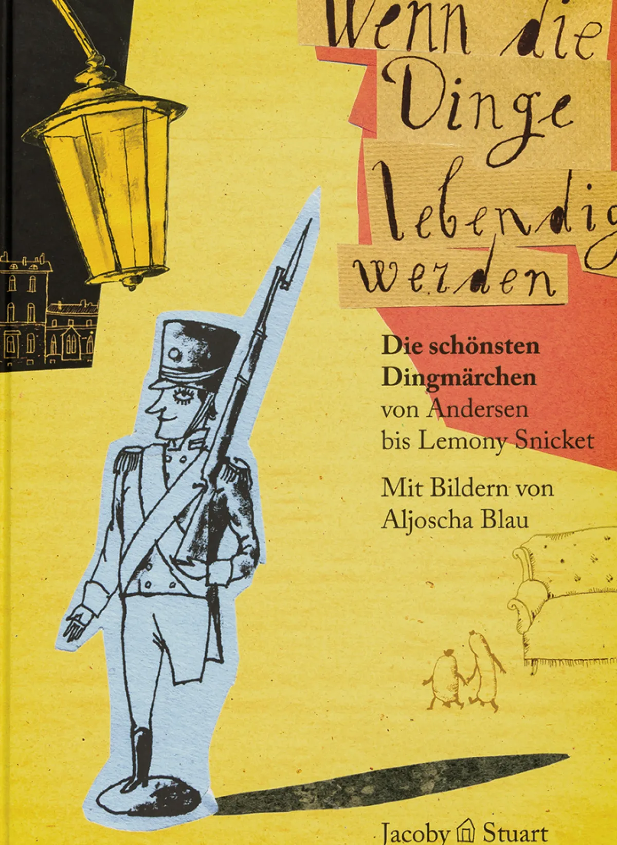 Waschbär Wenn die Dinge lebendig werden. Die schönsten Dingmärchen von Andersen bis Lemony Snicket.