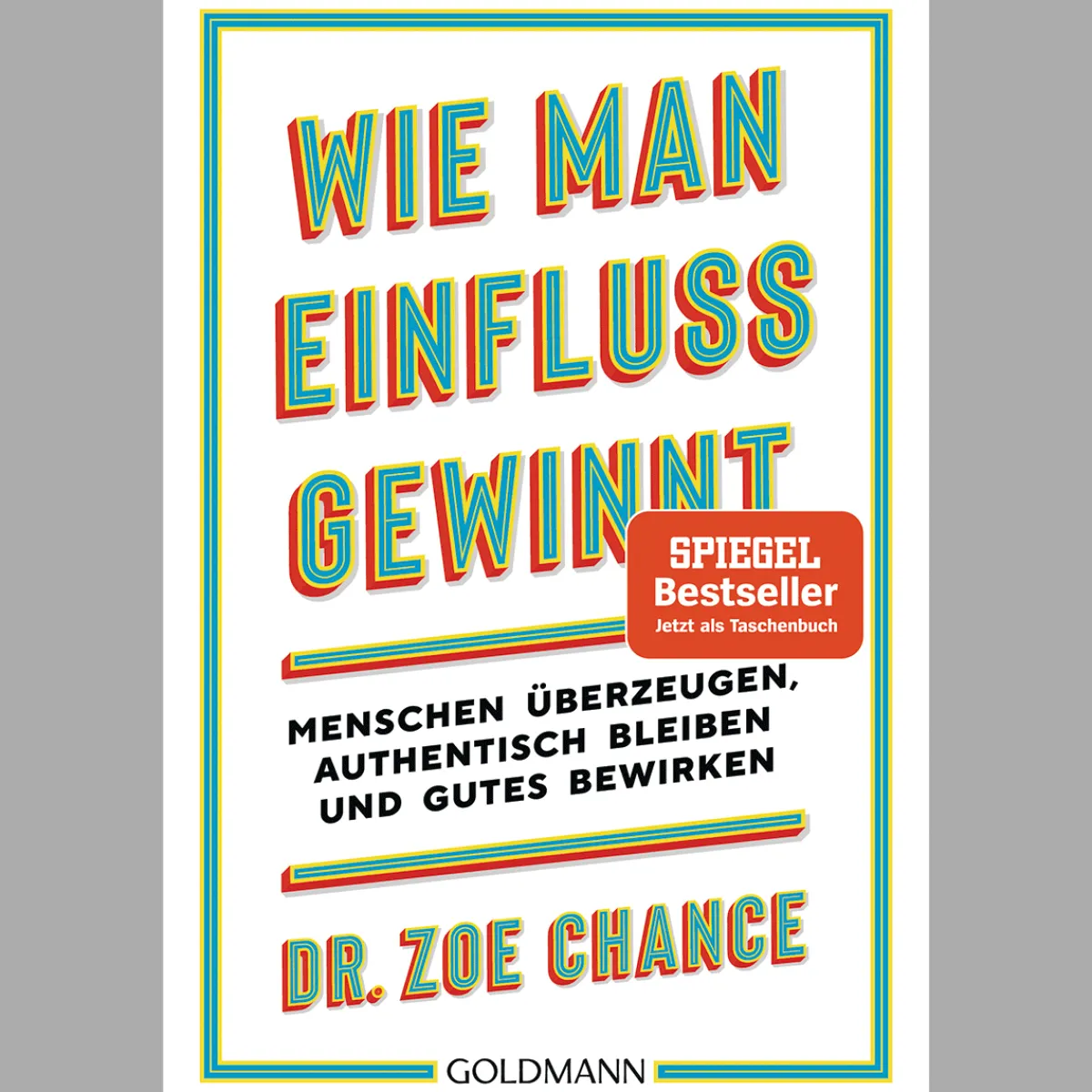 Waschbär Wie man Einfluss gewinnt. Menschen überzeugen, authentisch bleiben und Gutes bewirken. Discount