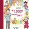 Waschbär Wir feiern durch das ganze Jahr. Das Hausbuch der Feste und Bräuche. Online