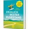 Waschbär Ziemlich bester Ruhestand: 101 Tipps für eine entspannte & sinnerfüllte Rente. Discount